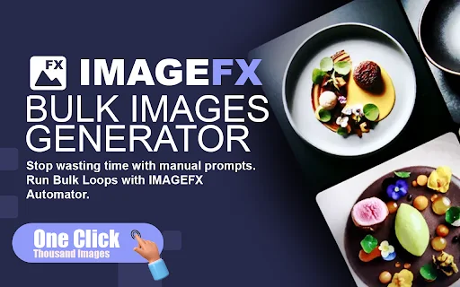 ImageFX Automator ڈاؤن لوڈ کریں – بلک AI امیج جنریشن کے لیے بہترین ٹول - Screenshot 1